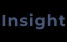 Insight